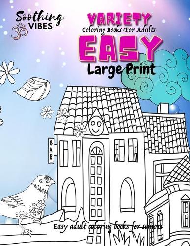 VARIETY Coloring books for adults large print easy, easy adult coloring books for seniors