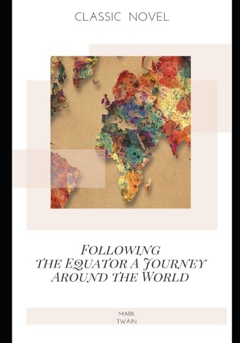 Following the Equator A Journey Around the World