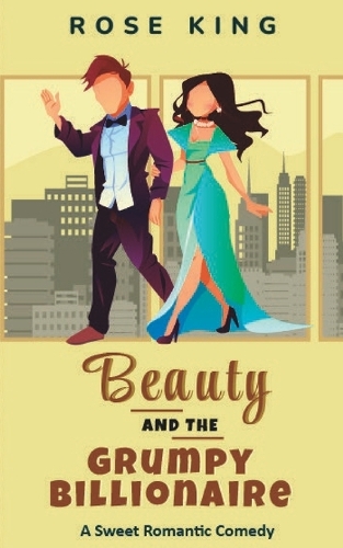 Beauty and the Grumpy Billionaire