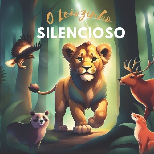 O Leãozinho Silencioso
