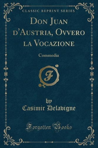 Don Juan d'Austria, Ovvero La Vocazione