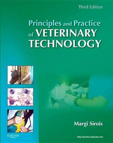 Principles and Practice of Veterinary Technology E-Book