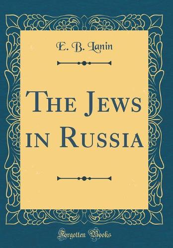 The Jews in Russia (Classic Reprint)