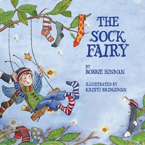 The Sock Fairy: A Humorous and Magical Explanation for Missing Socks(2 Best Fairy)
