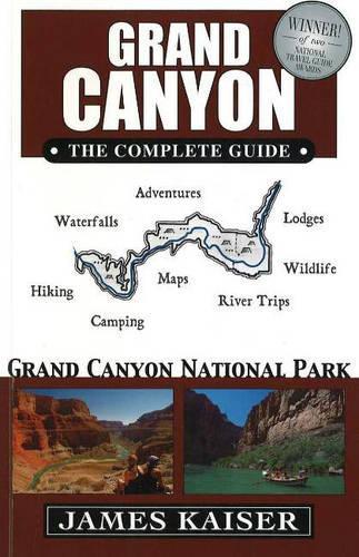 Grand Canyon, the Complete Guide