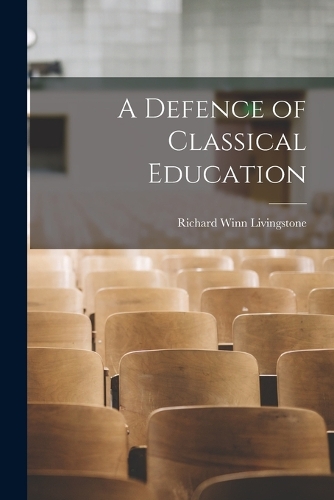 Defence of Classical Education