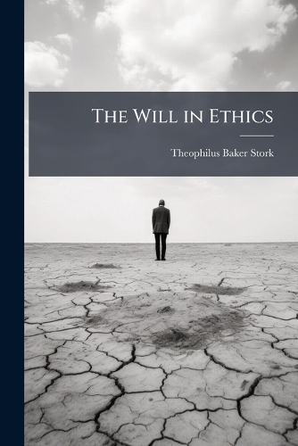The Will in Ethics