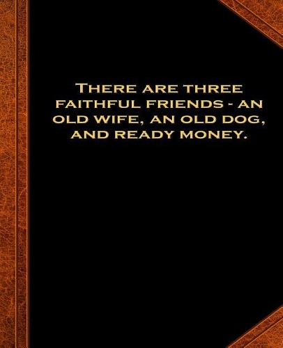 Ben Franklin Quote Three Faithful Friends Vintage Style School Composition Book