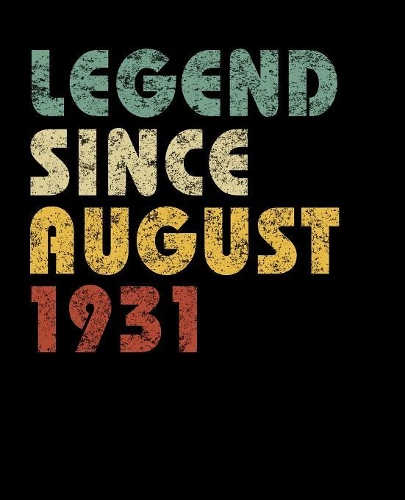 Legend Since August 1931