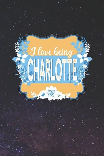 I Love Being Charlotte