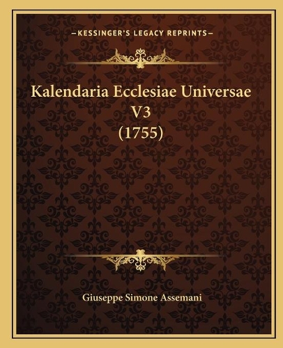 Kalendaria Ecclesiae Universae V3 (1755)