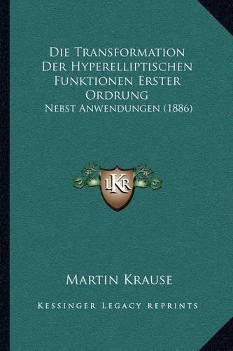 Die Transformation Der Hyperelliptischen Funktionen Erster Ordrung