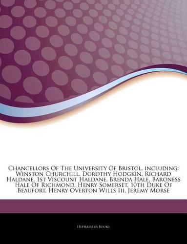 Articles on Chancellors of the University of Bristol, Including