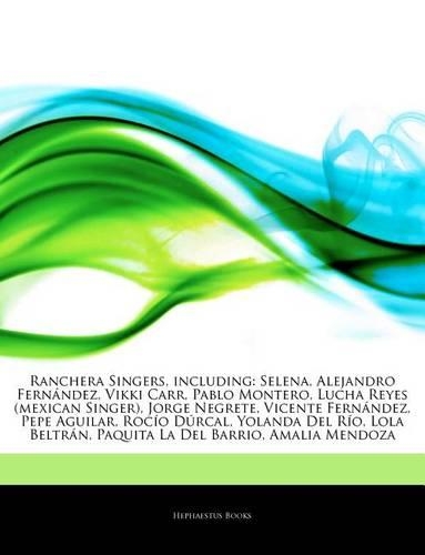 Articles on Ranchera Singers, Including