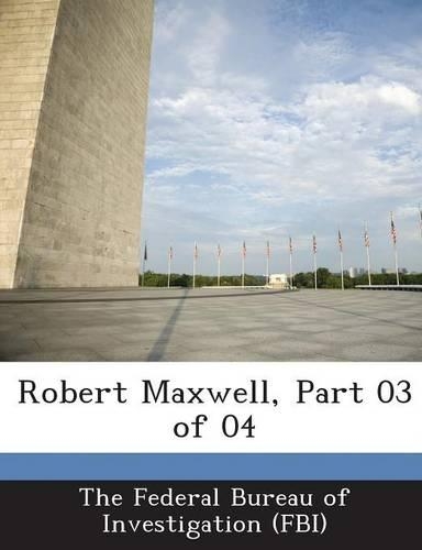 Robert Maxwell, Part 03 of 04