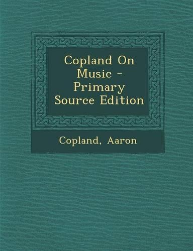 Copland on Music: (English)