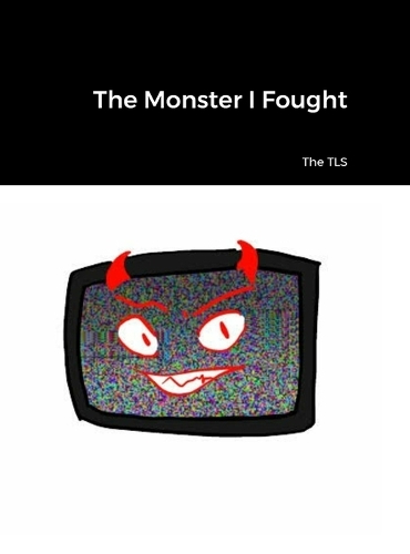 The Monster I Fought
