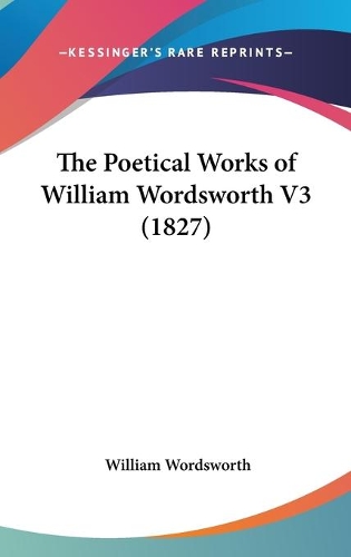 The Poetical Works Of William Wordsworth V3 (1827)