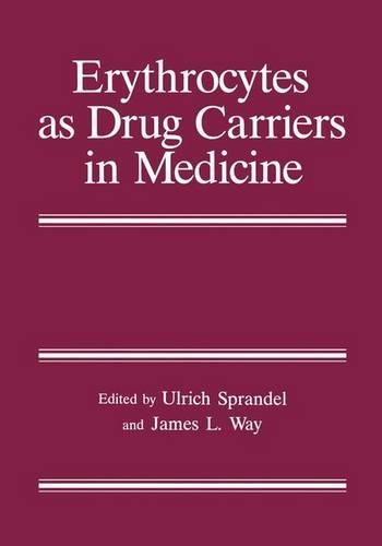 Erythrocytes as Drug Carriers in Medicine