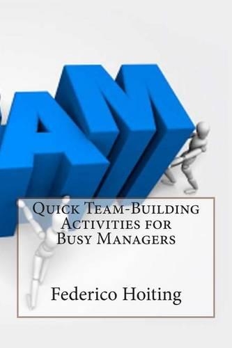 Quick Team-Building Activities for Busy Managers