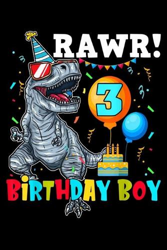 rawr! 3 Birthday Boy