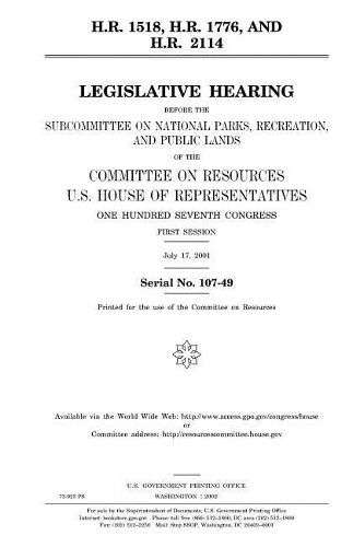 H.R. 1518, H.R. 1776, and H.R. 2114
