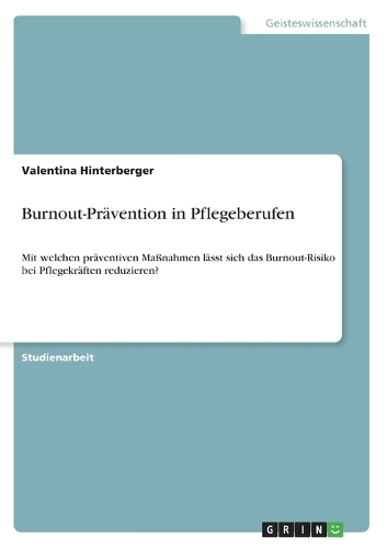 Burnout-Prävention in Pflegeberufen