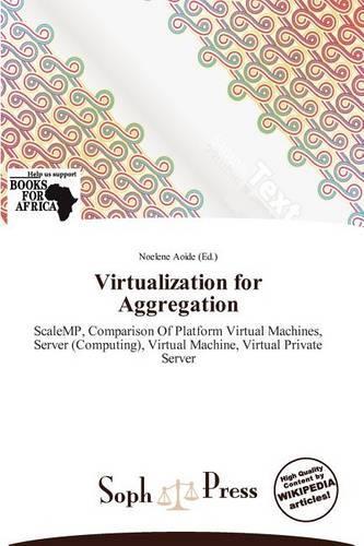 Virtualization for Aggregation