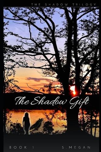 Shadow Gift: Shadow Trilogy Book 1(Shadow Trilogy)