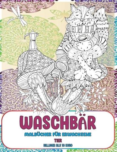 Malbücher für Erwachsene - Billiger als 10 Euro - Tier - Waschbär