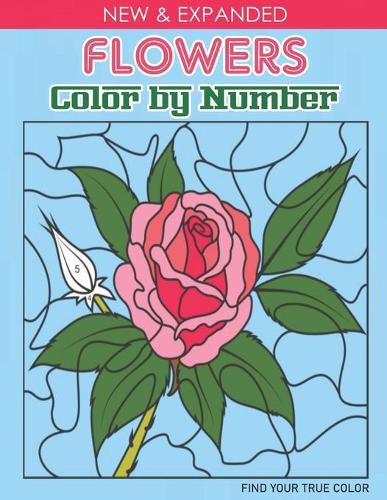 Flowers - Color By Number: Coloring Books for Adults and Seniors