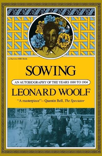 Sowing: an Autobiography of the Years 1880 to 1904