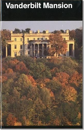 Vanderbilt Mansion: Vanderbilt Mansion National Historic Site
