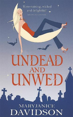 Undead And Unwed: Number 1 in series(Undead/Queen Betsy)