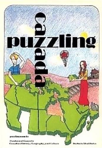 Puzzling Canada: Puzzles and Games in Canadian History, Geography, and Culture