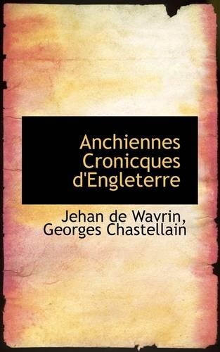 Anchiennes Cronicques D'Engleterre