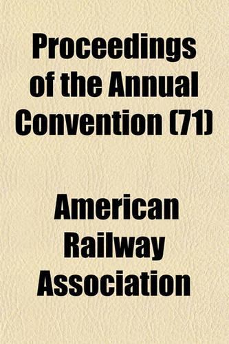 Proceedings of the Annual Convention (71): (English)