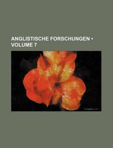 Anglistische Forschungen (Volume 7)
