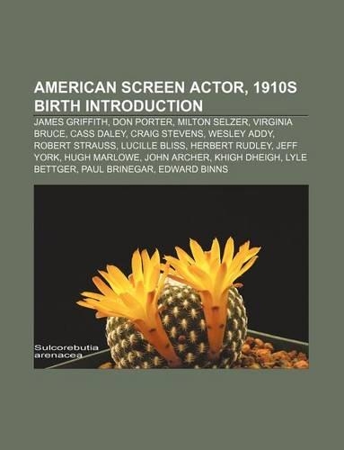 American Screen Actor, 1910s Birth Introduction
