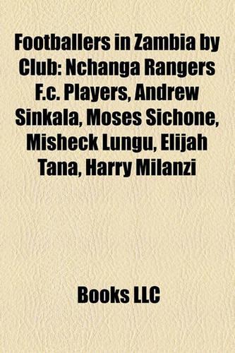 Footballers in Zambia by Club