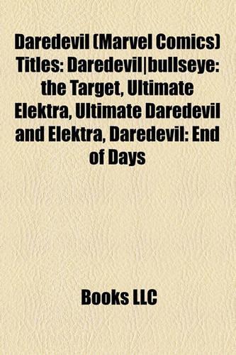 Daredevil (Marvel Comics) Titles: Daredevil-Bullseye: The Target, Ultimate Elektra, Ultimate Daredevil and Elektra, Daredevil: End of Days(English)