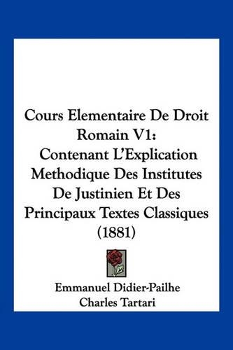 Cours Elementaire De Droit Romain V1