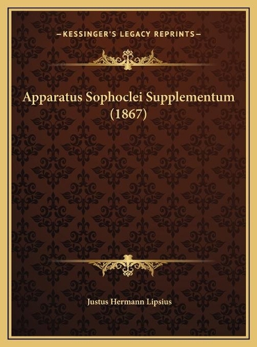 Apparatus Sophoclei Supplementum (1867)