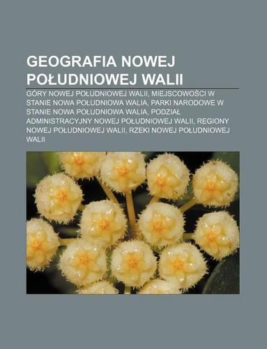 Geografia Nowej Po Udniowej Walii: Gory Nowej Po Udniowej Walii, Miejscowo CI W Stanie Nowa Po Udniowa Walia(Polish)