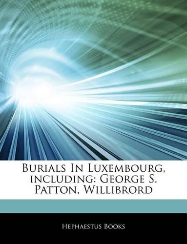 Articles on Burials in Luxembourg, Including