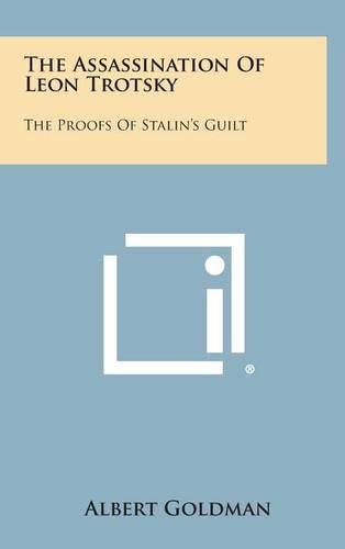 The Assassination of Leon Trotsky