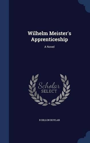 Wilhelm Meister's Apprenticeship: (English)