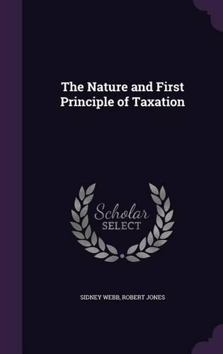The Nature and First Principle of Taxation