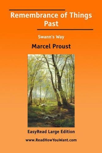Remembrance of Things Past Swannâ€™s Way