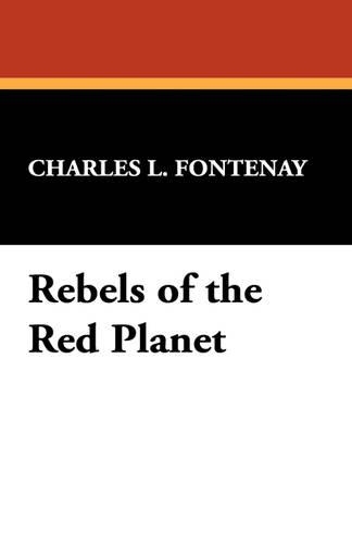 Rebels of the Red Planet: (English)